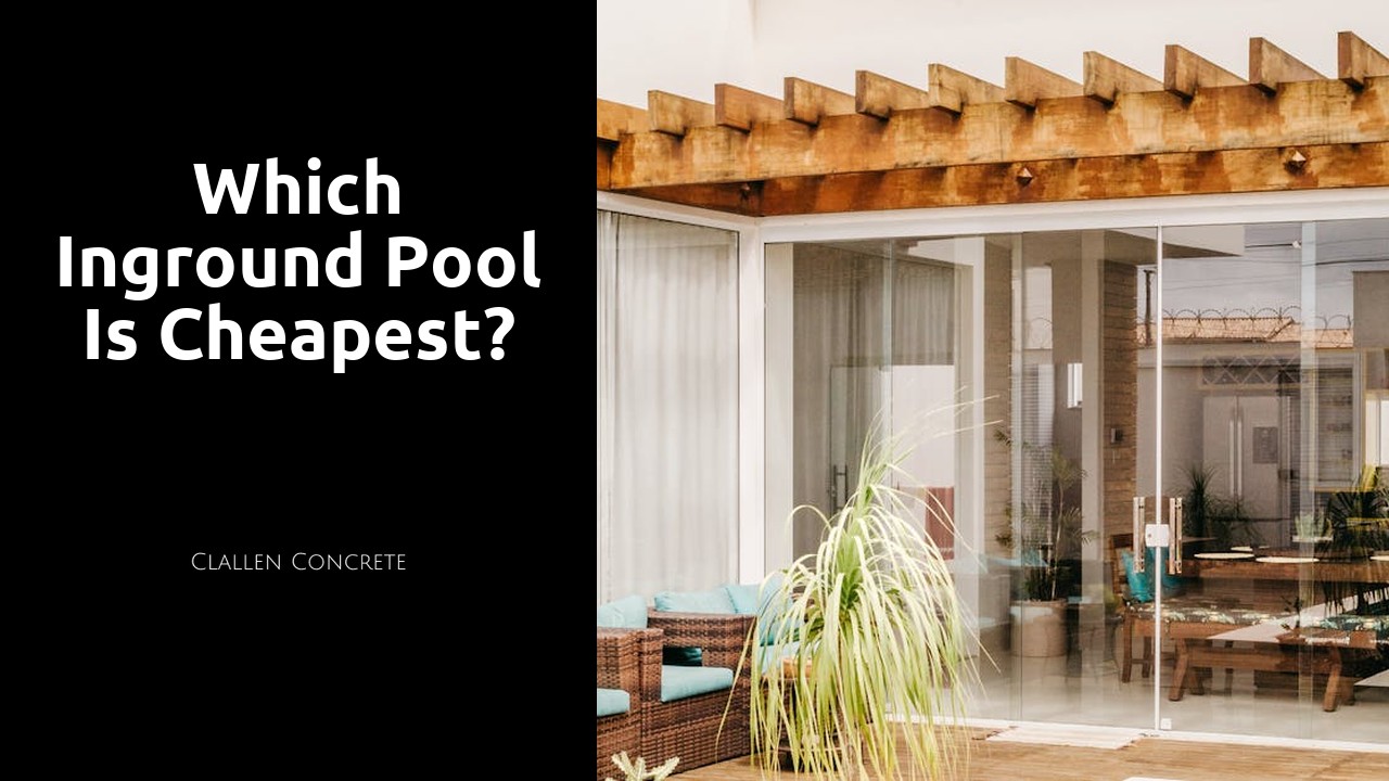 Which inground pool is cheapest?